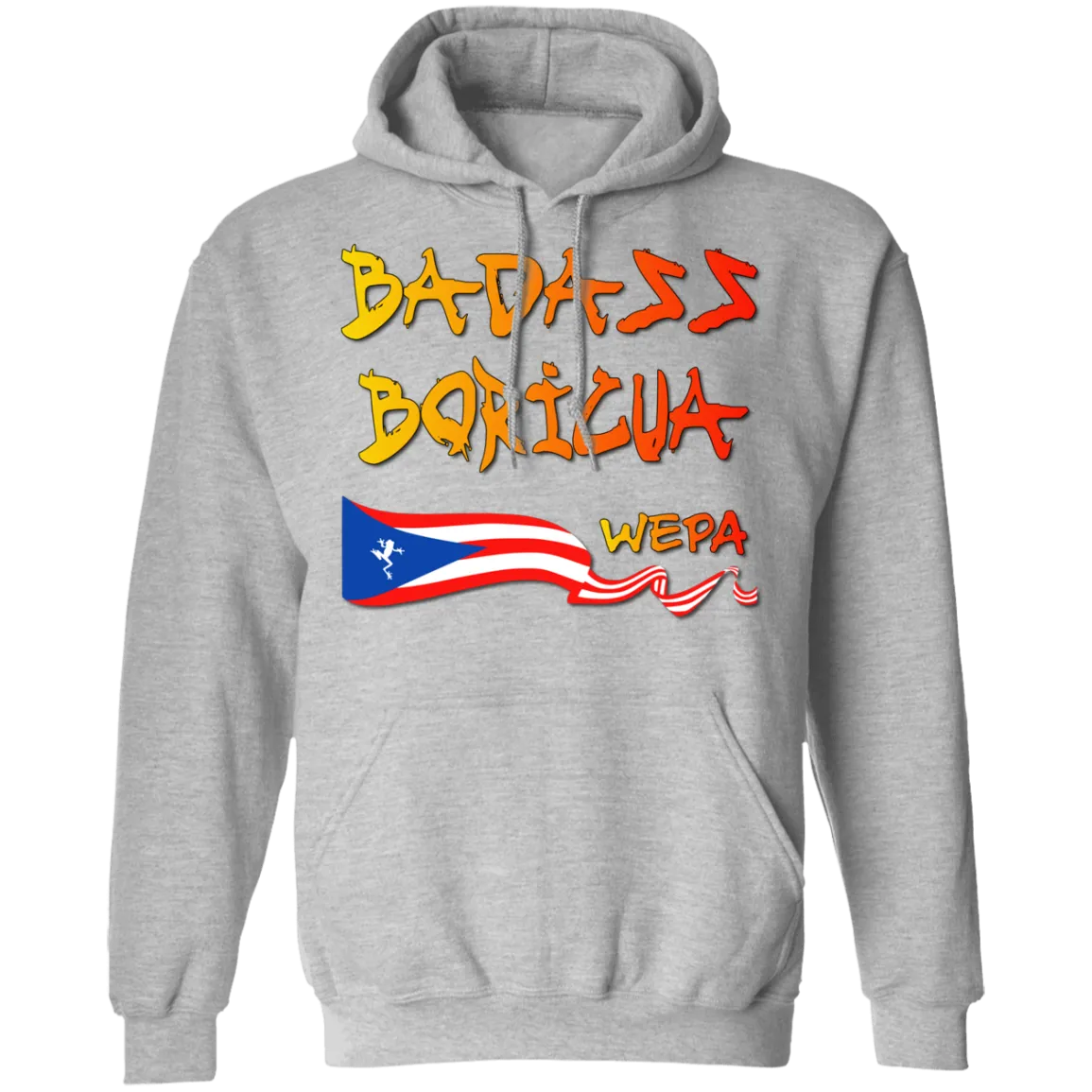 Badass Boricua Wepa (Small-5XL) Pullover Hoodie