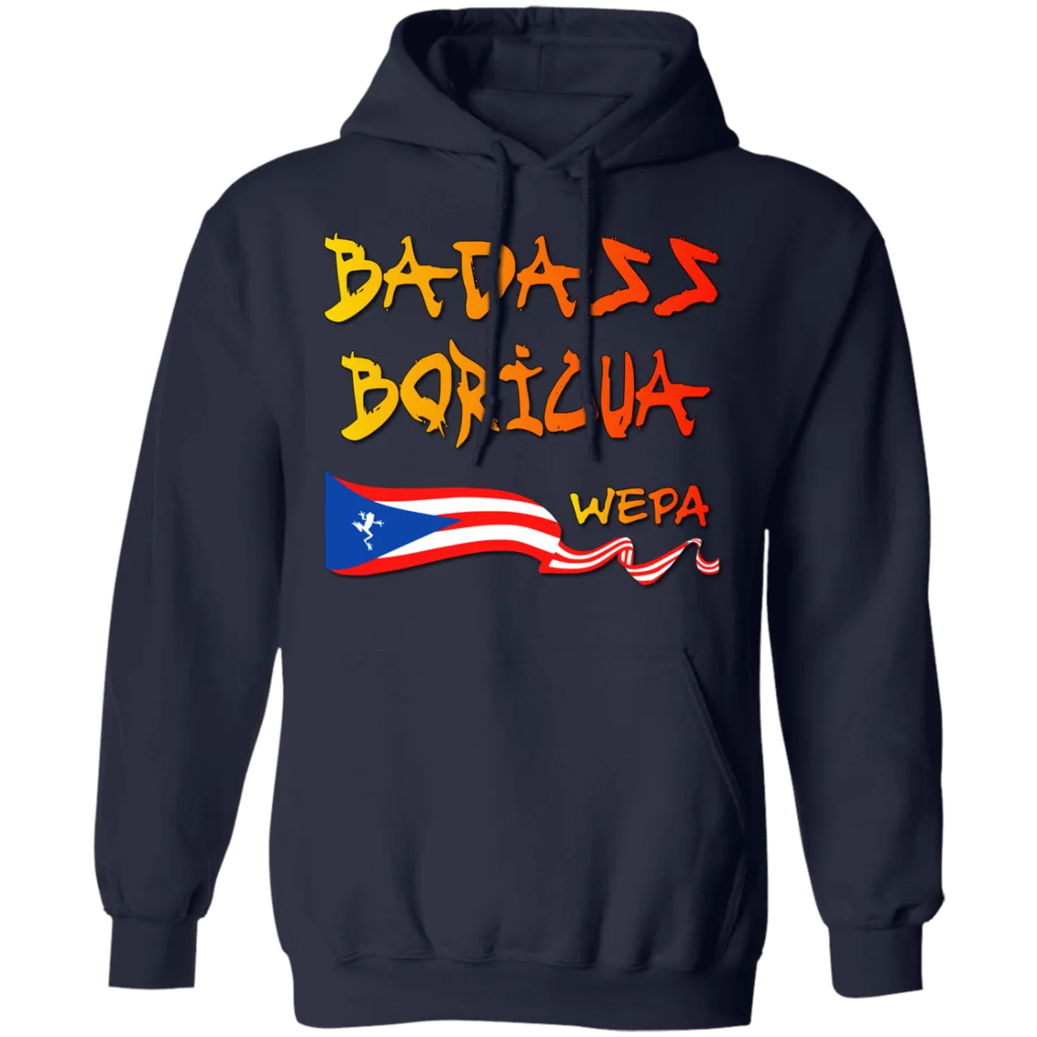 Badass Boricua Wepa (Small-5XL) Pullover Hoodie