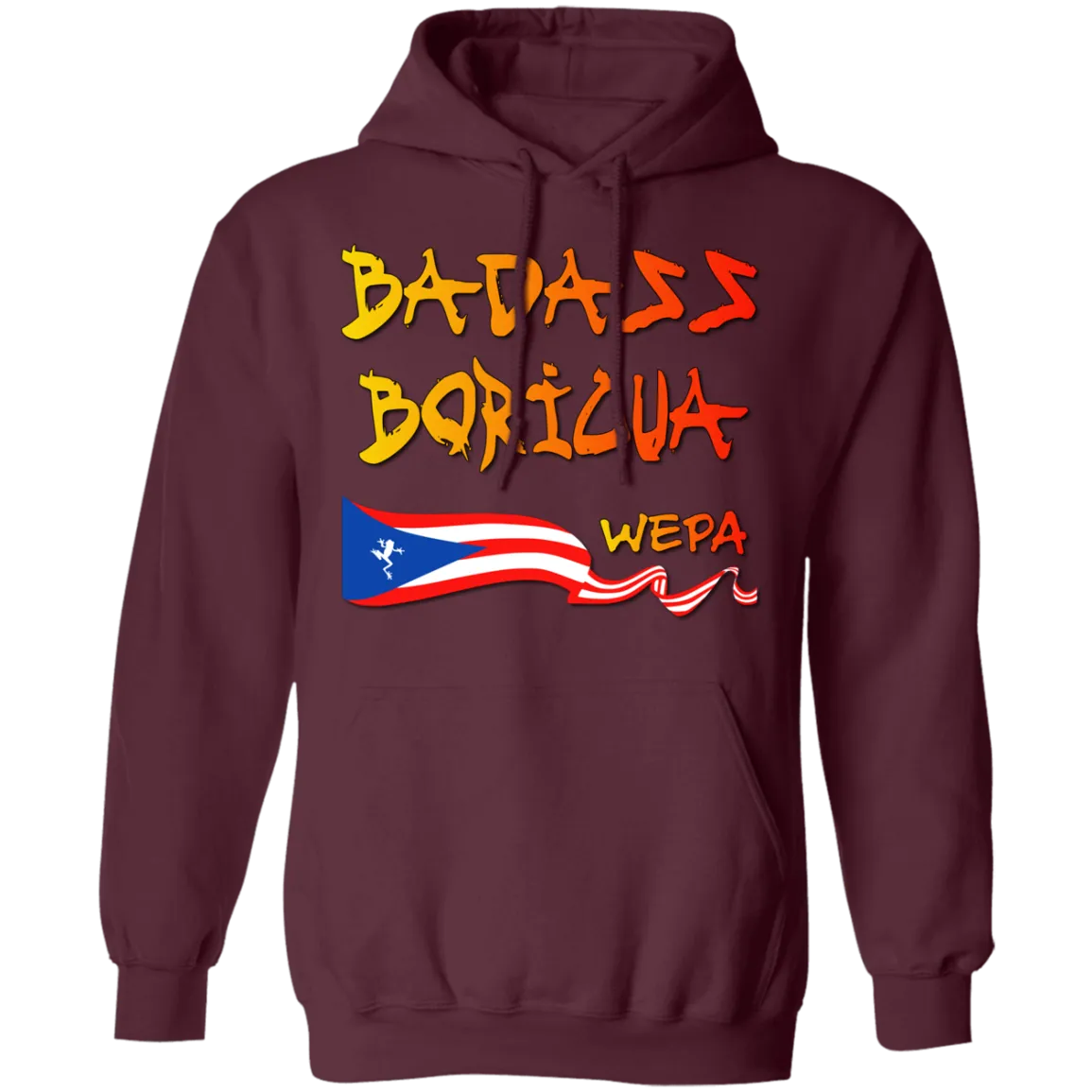 Badass Boricua Wepa (Small-5XL) Pullover Hoodie