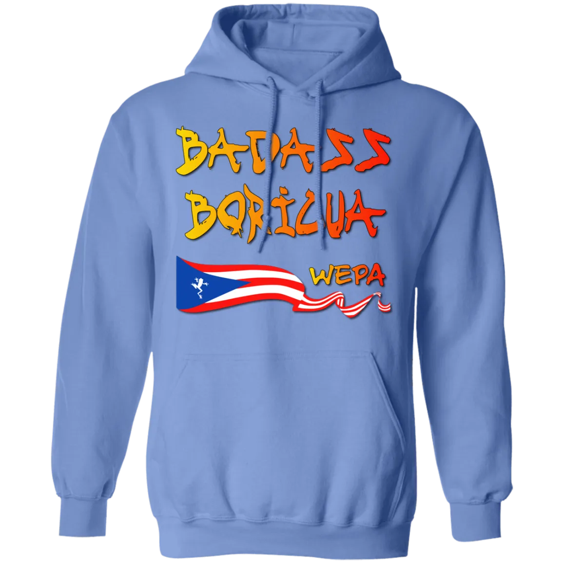 Badass Boricua Wepa (Small-5XL) Pullover Hoodie