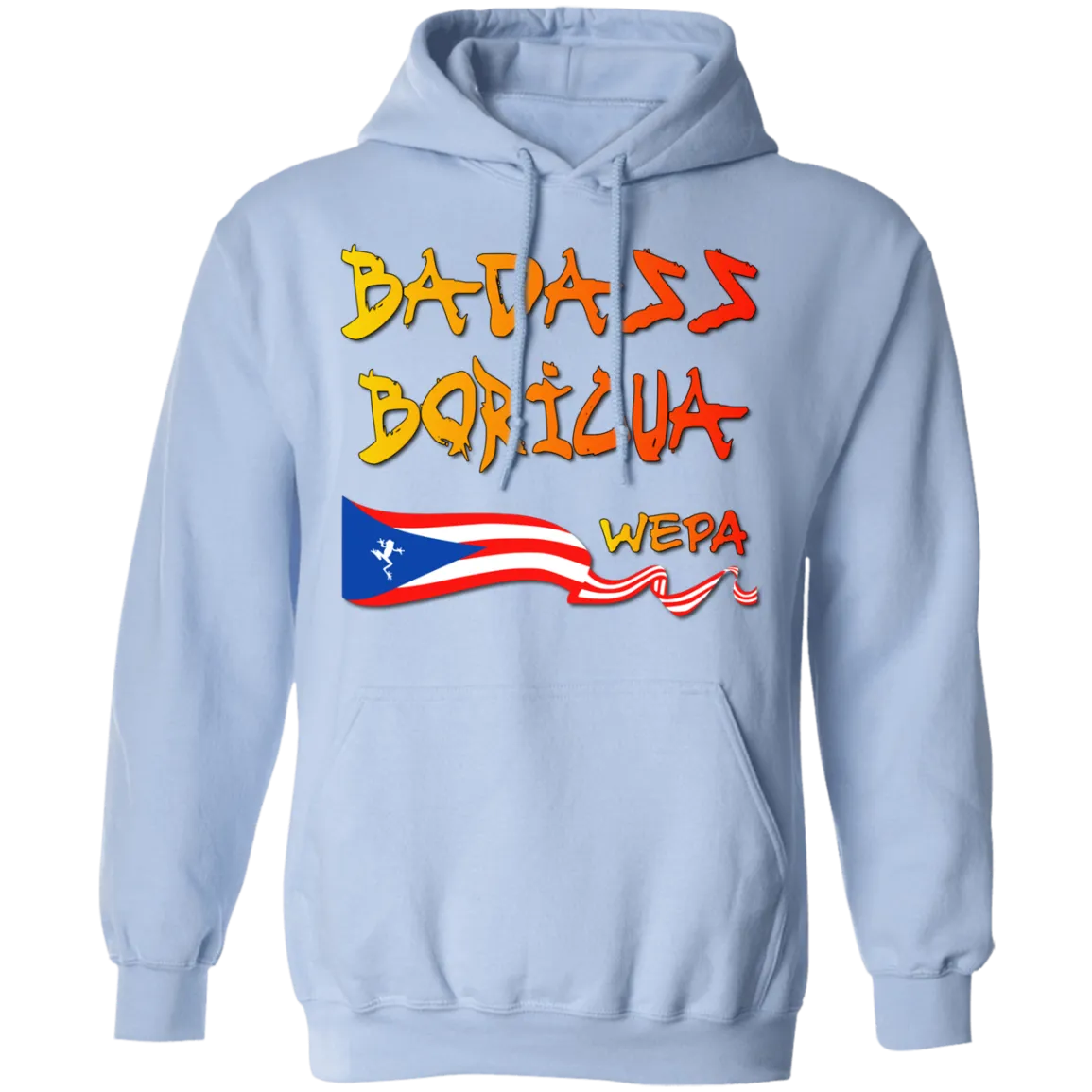 Badass Boricua Wepa (Small-5XL) Pullover Hoodie