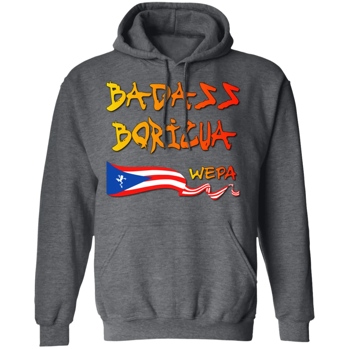 Badass Boricua Wepa (Small-5XL) Pullover Hoodie