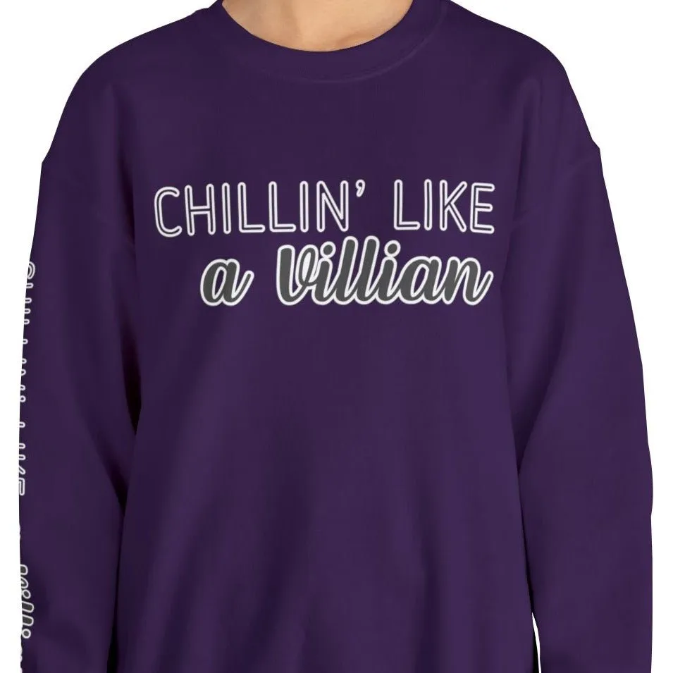 Chillin' Like a Villain Women's Sweatshirt: Stylish Arm Detail for Relaxed Comfort