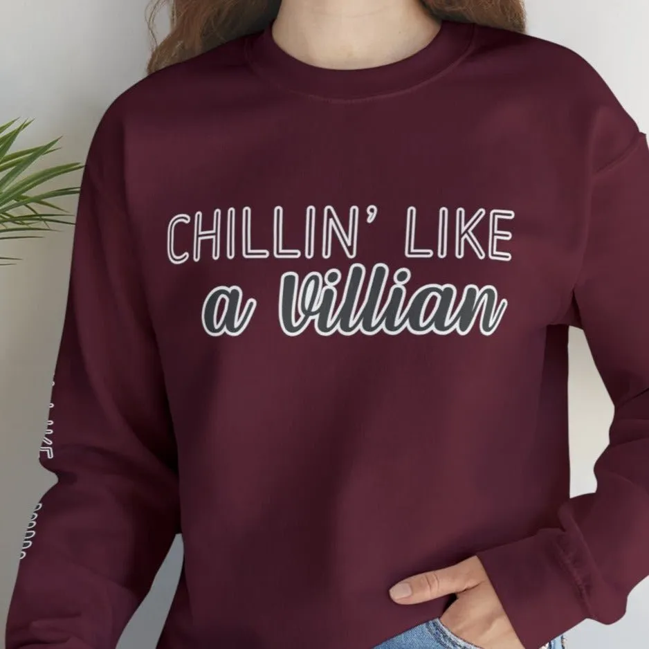 Chillin' Like a Villain Women's Sweatshirt: Stylish Arm Detail for Relaxed Comfort