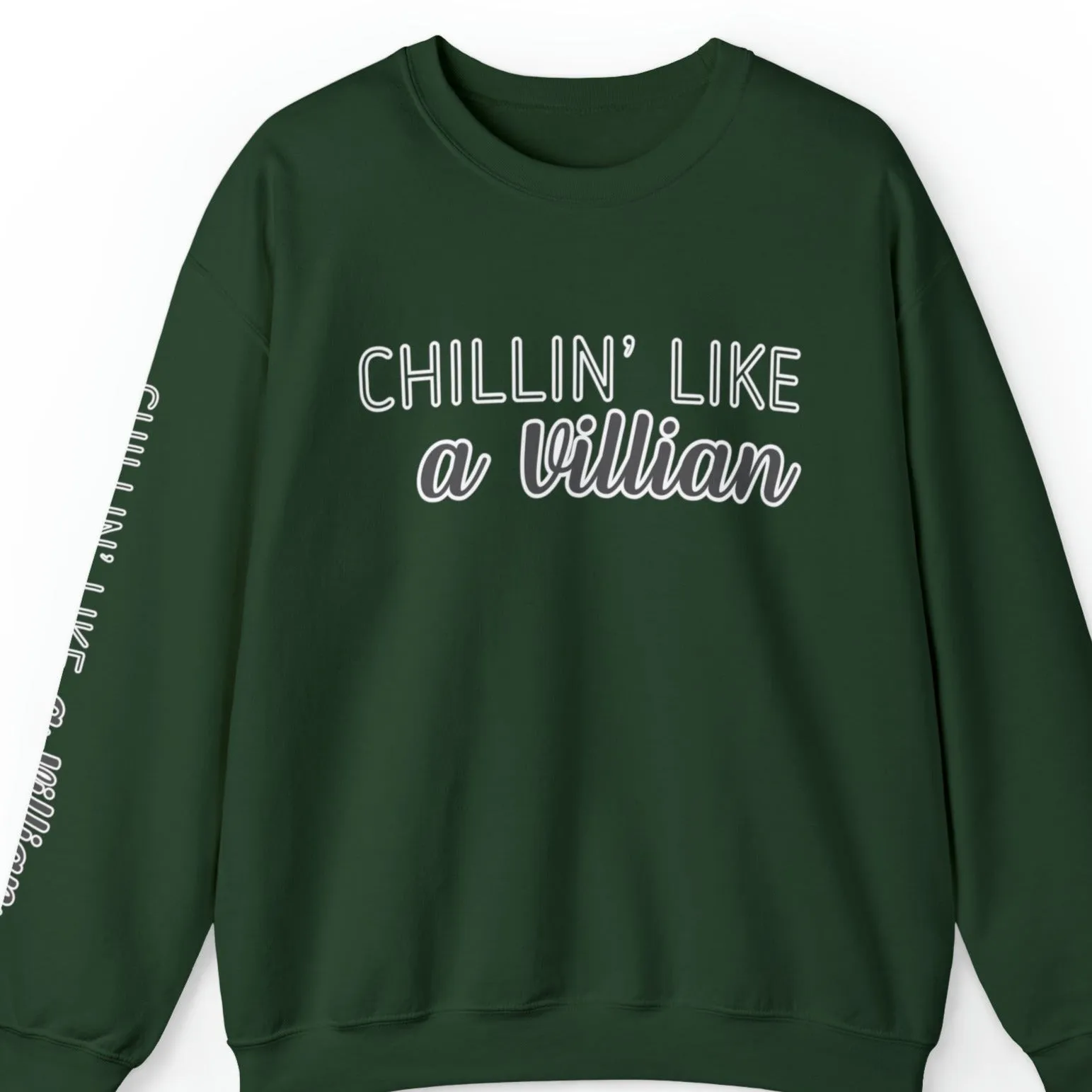 Chillin' Like a Villain Women's Sweatshirt: Stylish Arm Detail for Relaxed Comfort