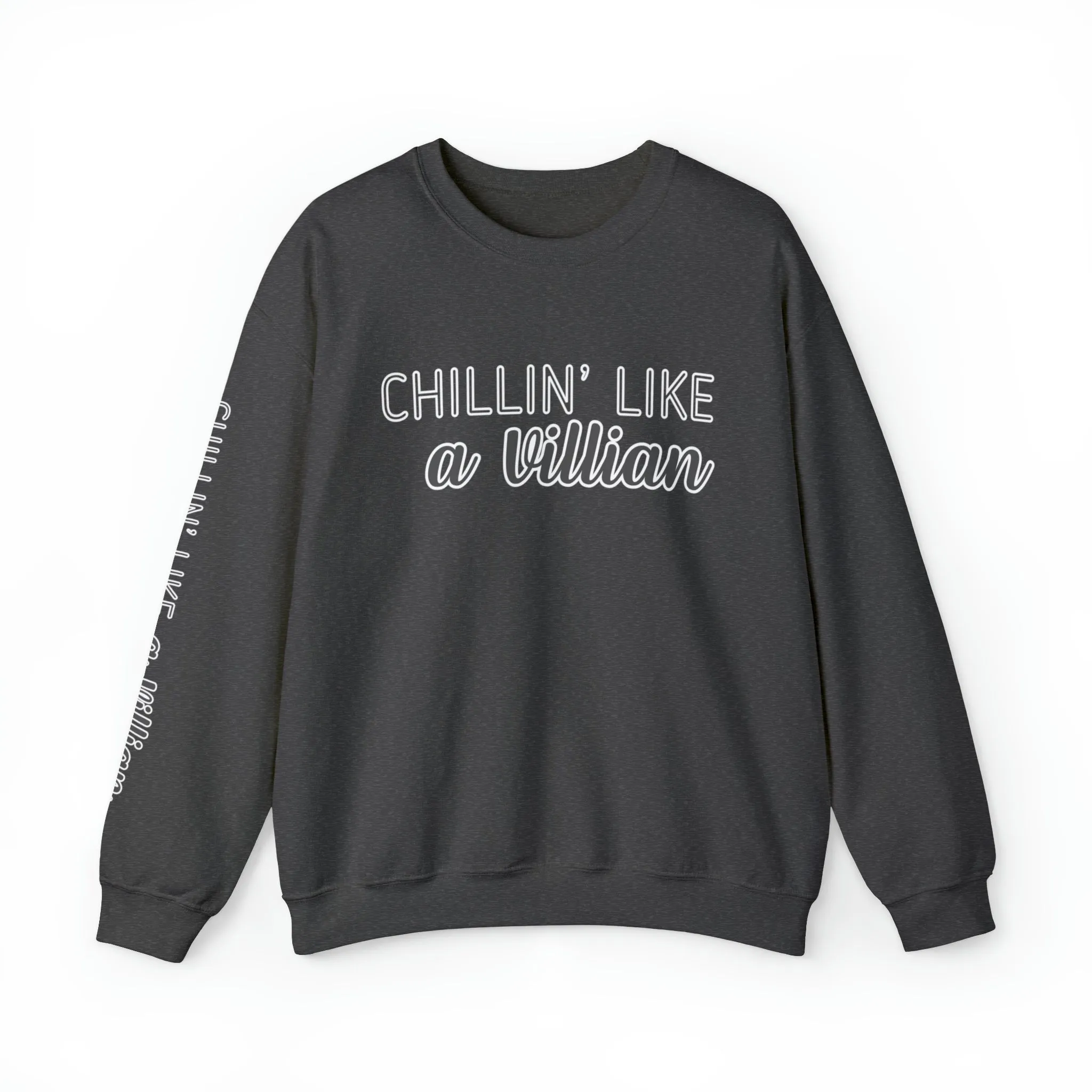 Chillin' Like a Villain Women's Sweatshirt: Stylish Arm Detail for Relaxed Comfort