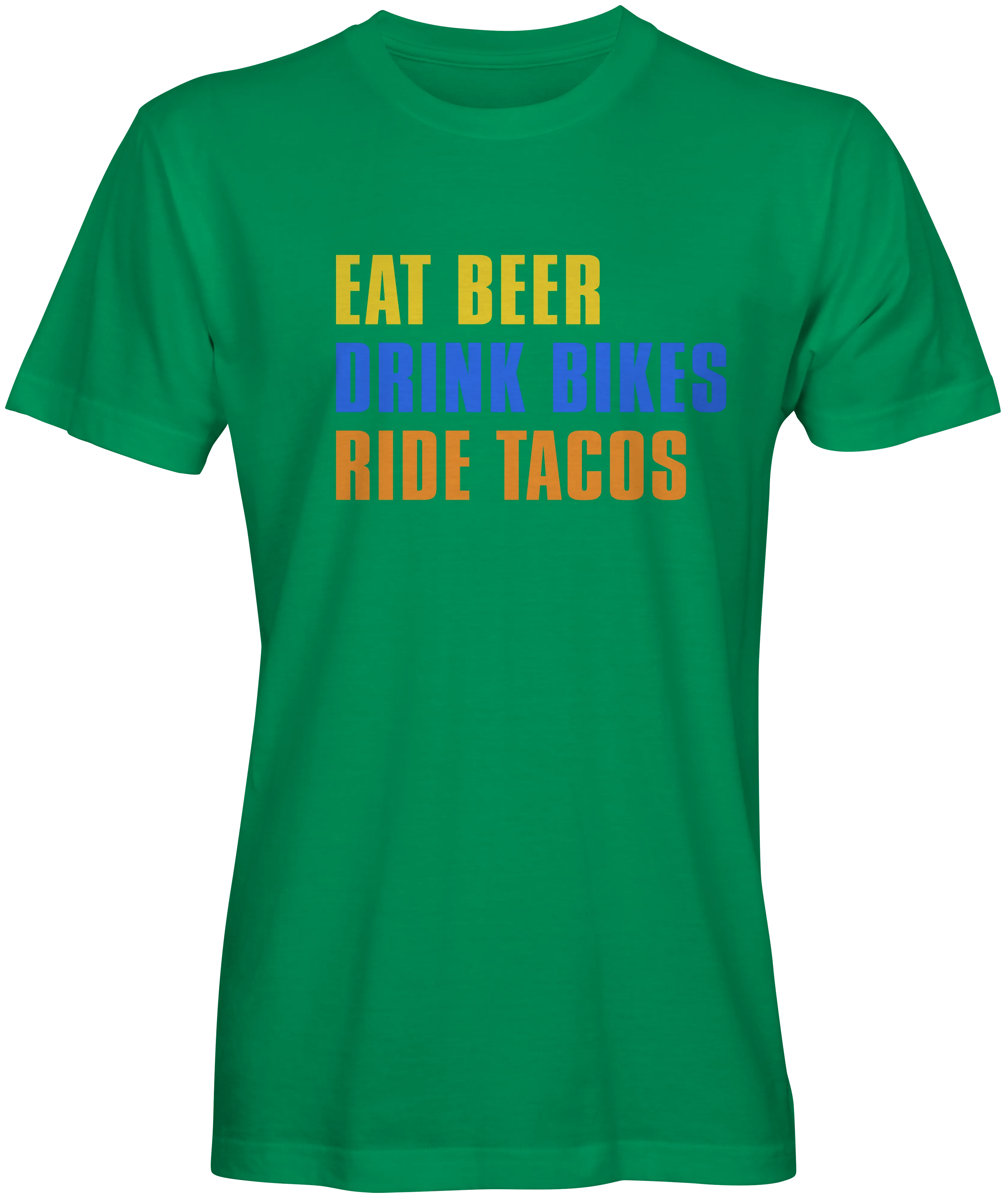 Eat Beer Drink Bikes Ride Tacos T-shirts