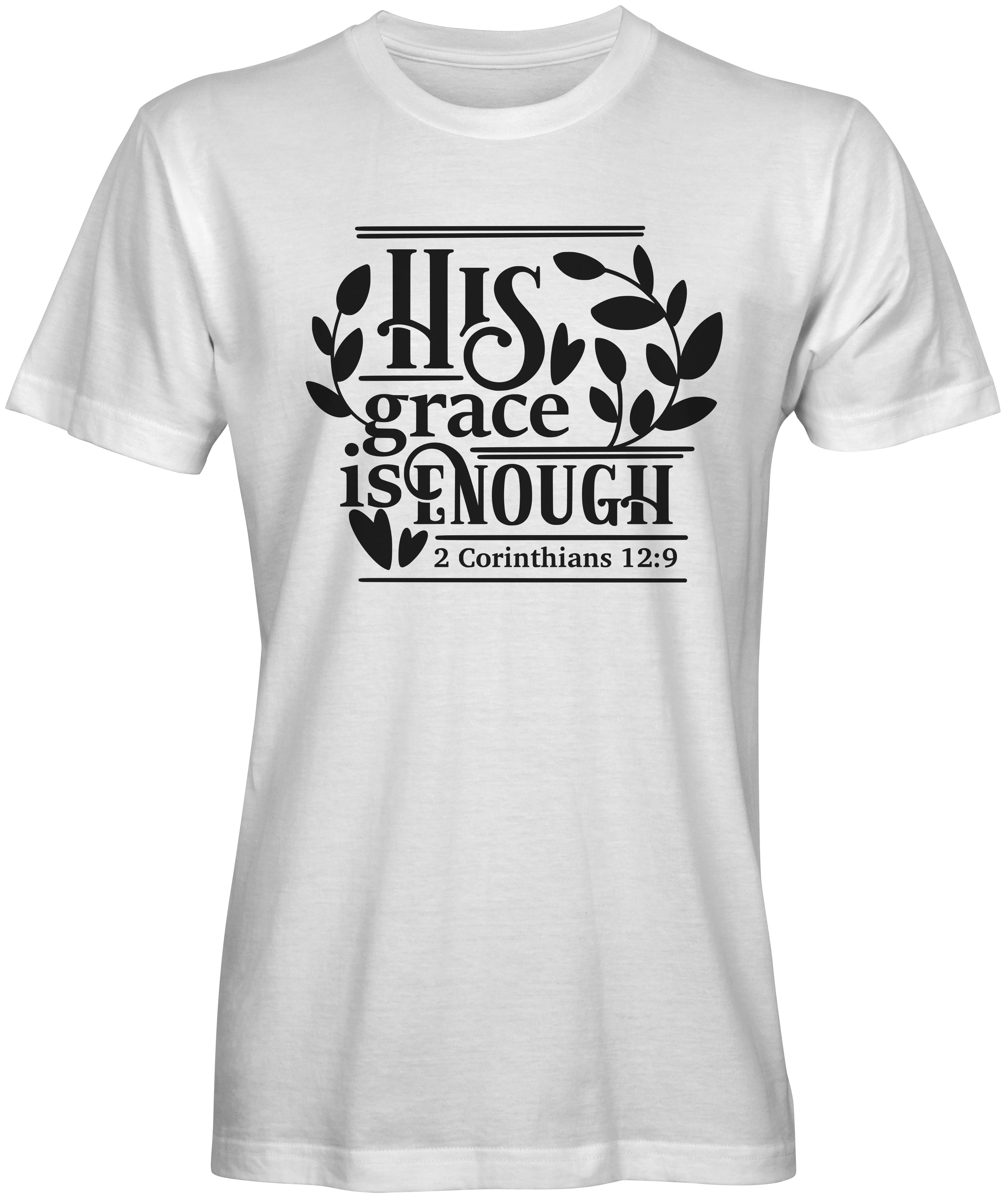His Grace Is Enough Bible Verse T-shirts